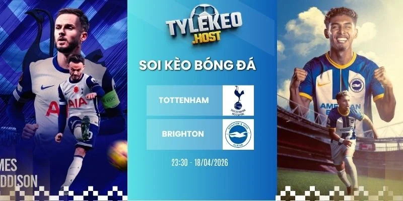 Soi kèo nhà cái Tottenham vs Brighton - NHA, 18/04/2026